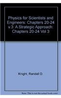 Physics for Scientists and Engineers: A Strategic Approach, Volume 3 (chs. 20-24) (9780805390148) by Knight (Professor Emeritus), Randall D.