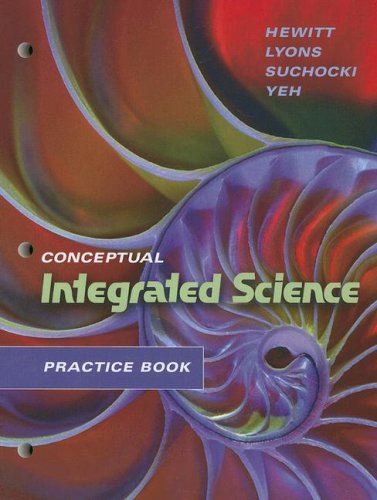 Stock image for Practice Book for Conceptual Integrated Science for sale by Better World Books: West