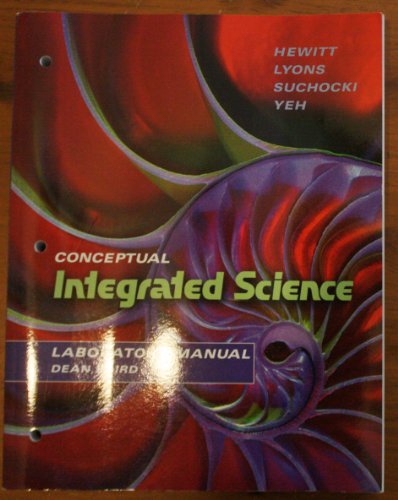 Laboratory Manual for Conceptual Integrated Science - Paul G. Hewitt, Suzanne Lyons, John A. Suchocki, Jennifer Yeh