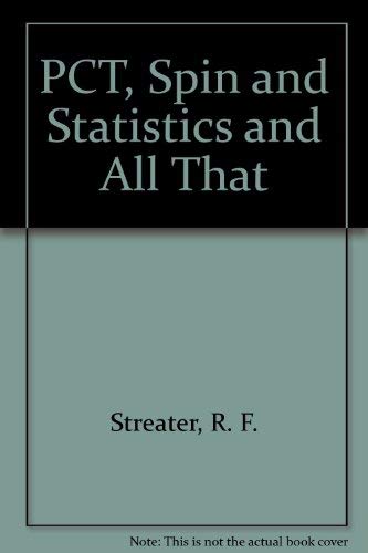 9780805392524: Pct, Spin And Statistics, And All That
