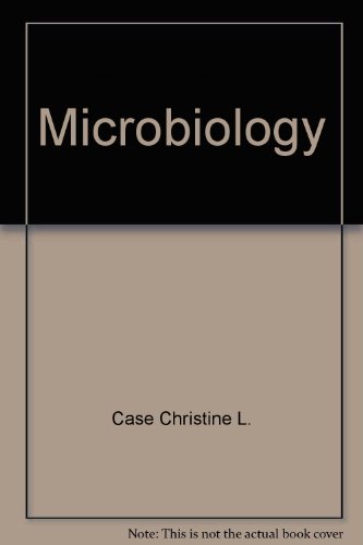 Microbiology (9780805393187) by Tortora, Gerard J.; Funke, Berdell R.; Case, Christine L.