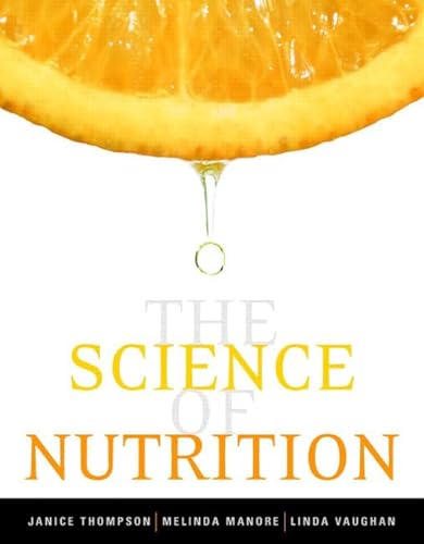Beispielbild fr The Science of Nutrition zum Verkauf von Better World Books
