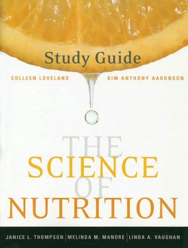 9780805394412: The Science of Nutrition