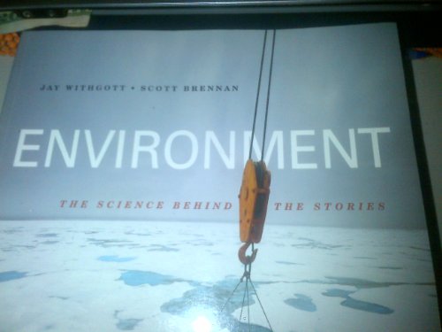 Stock image for Environment : The Science Behind the Stories for sale by Better World Books