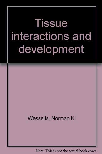 9780805396195: Tissue interactions and development