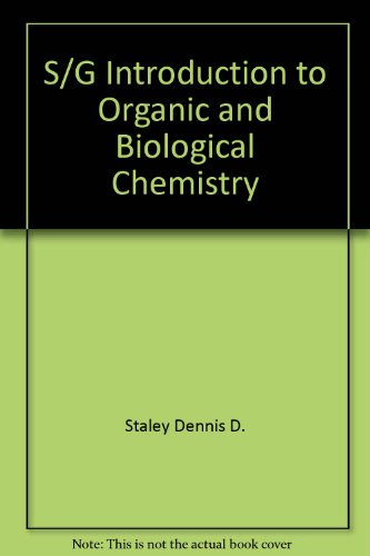 S/G Introduction to Organic and Biological Chemistry (9780805396546) by Matta, Michael S.; Wilbraham, Antony C.; Staley, Dennis D.