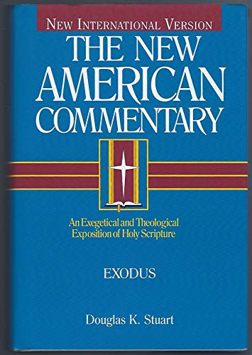 9780805401028: Exodus: An Exegetical and Theological Exposition of Holy Scripture: 2 (The New American Commentary)