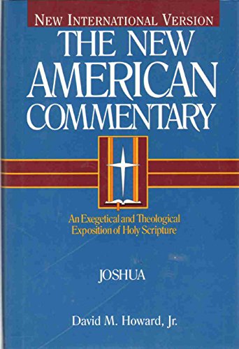 9780805401059: Joshua: An Exegetical and Theological Exposition of Holy Scripture: 5 (New American Commentary)