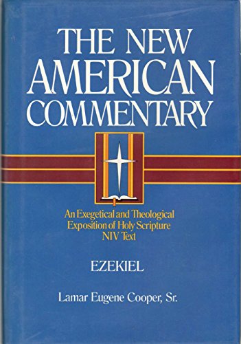 Beispielbild fr Ezekiel [The New American Commentary. An Exegetical and Theological Exposition of Holy Scripture NIV Text, volume 17] zum Verkauf von Windows Booksellers