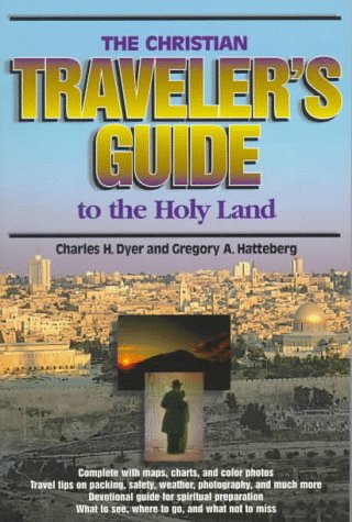 Stock image for The Christian Traveler's Guide to the Holy Land for sale by SecondSale