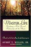 Beispielbild fr Masterlife : Developing a Rich Personal Relationship with the Master zum Verkauf von Better World Books: West