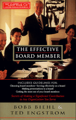 Imagen de archivo de The Effective Board Member: Secrets of Making a Significant Contribution to Any Organization You Serve a la venta por SecondSale