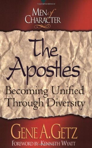 9780805401776: The Apostles: Becoming Unified Through Diversity