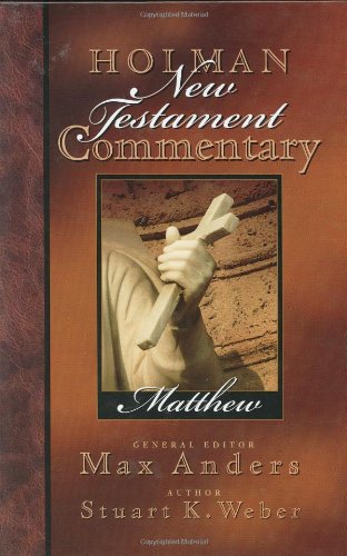 Stock image for Holman New Testament Commentary - Matthew (Volume 1) for sale by St Vincent de Paul of Lane County