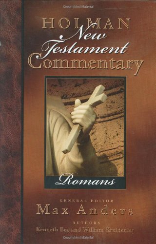 Beispielbild fr Holman New Testament Commentary - Romans: Vol 6 zum Verkauf von Revaluation Books