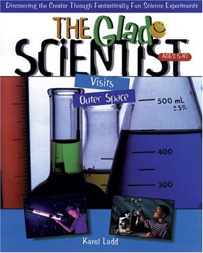 9780805402650: Glad Scientist Visits Outer Space (The Glad Scientist Series)