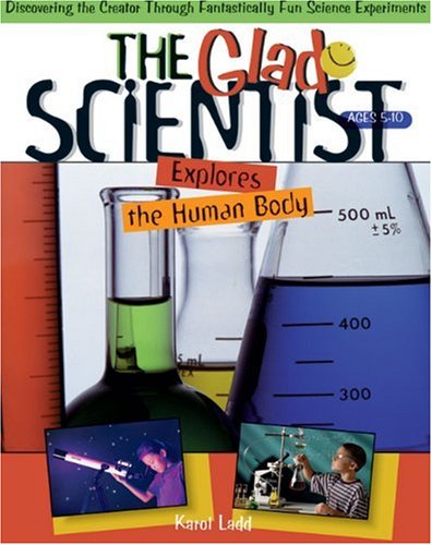 Beispielbild fr The Glad Scientist Explores the Human Body zum Verkauf von Wonder Book