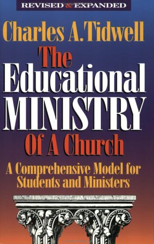 Imagen de archivo de The Educational Ministry of a Church: A Comprehensive Model for Students and Ministers a la venta por medimops
