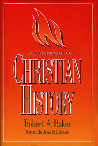 Beispielbild fr A Summary of Christian History zum Verkauf von HPB Inc.