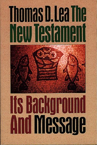 Imagen de archivo de The New Testament: Its Background and Message a la venta por Ergodebooks