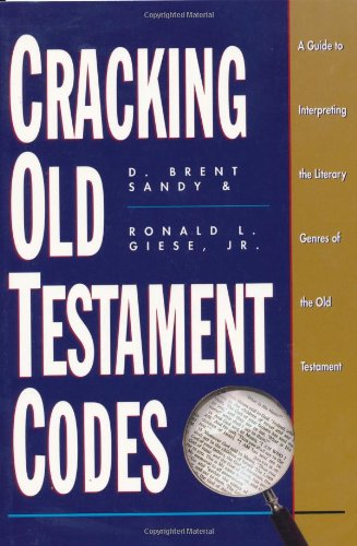 Beispielbild fr Cracking Old Testament Codes: A Guide to Interpreting the Literary Genres of the Old Testament zum Verkauf von Wonder Book