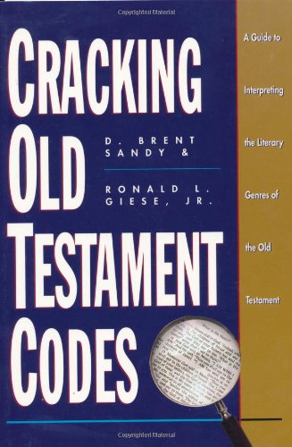 Stock image for Cracking Old Testament Codes: A Guide to Interpreting the Literary Genres of the Old Testament for sale by SecondSale