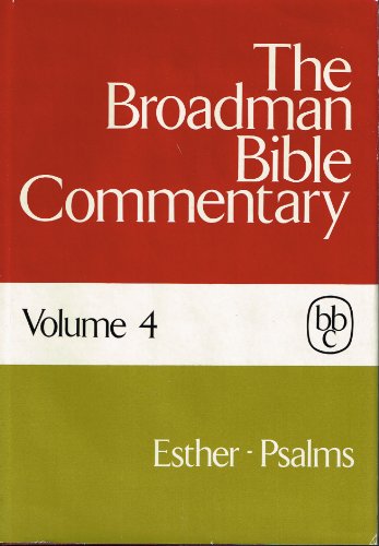 Beispielbild fr The Broadman Bible Commentary, Vol. 4: Esther-Psalms zum Verkauf von HPB-Emerald