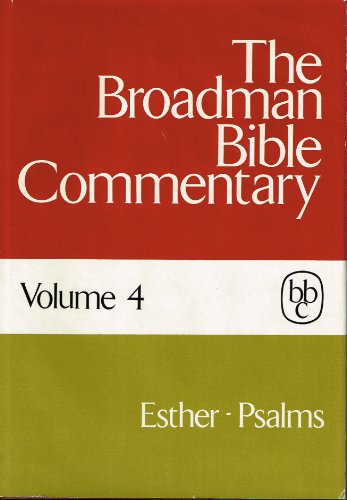 Imagen de archivo de The Broadman Bible Commentary, Vol. 4: Esther-Psalms a la venta por ThriftBooks-Atlanta