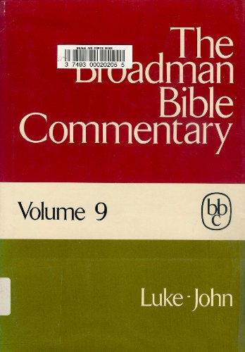 Stock image for Broadman Bible Commentary: Luke, John for sale by ThriftBooks-Dallas
