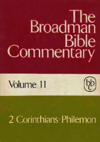 Imagen de archivo de Broadman Bible Commentary: 2 Corinthians, Galatians, Ephesians Philippians Colossians a la venta por ThriftBooks-Dallas
