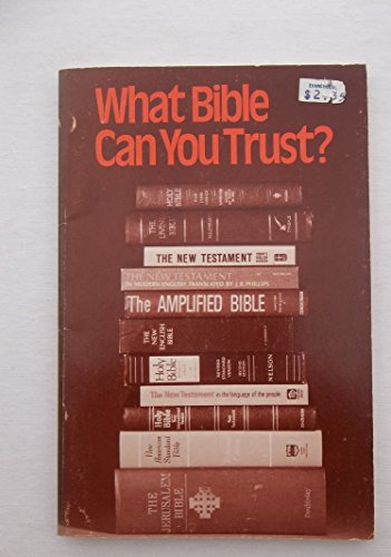 Stock image for What Bible Can You Trust? for sale by Christian Book Store