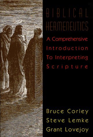 Biblical Hermeneutics (9780805411478) by Corley, Bruce