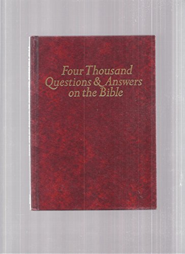 9780805411485: Four Thousand Questions and Answers on the Bible