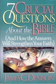 Imagen de archivo de 7 (Seven) Crucial Questions About the Bible a la venta por RiLaoghaire