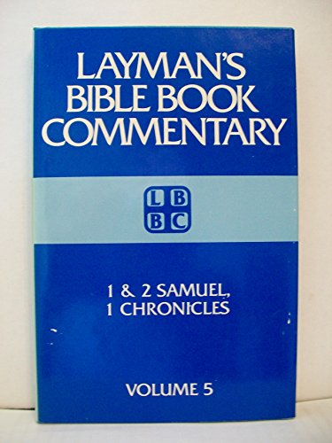 Stock image for 1 And 2 Samuel, 1 Chronicles (Layman's Bible Book Commentary, 5) for sale by Front Cover Books