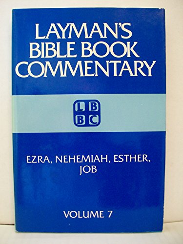 Imagen de archivo de Ezra, Nehemiah, Esther, Job: Layman's Bible Book Commentary (Layman's Bible Book Commentary, 7) a la venta por Orion Tech