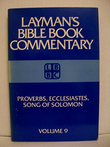 Beispielbild fr Layman's Bible Book Commentary Vol. 9 : Proverbs, Ecclesiastes, Song of Solomon zum Verkauf von Better World Books