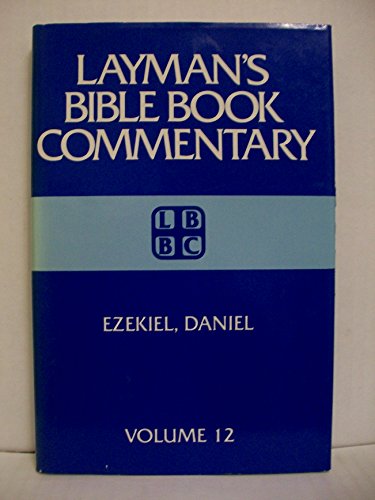 Stock image for Ezekiel Daniel: 12 (Layman's Bible Book Commentary, 12) for sale by Front Cover Books