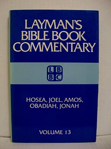 Beispielbild fr Laymans Bible Book Commentary: Hosea, Joel, Amos, Obadiah, and Johah: 013 (Layman's Bible Book Commentary, 13) zum Verkauf von Books of the Smoky Mountains