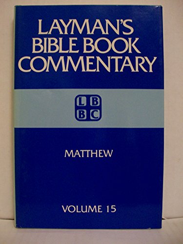 Imagen de archivo de Laymans Bible Book Commentary: Matthew, Vol. 15 a la venta por Top Notch Books