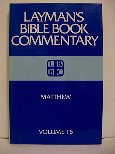 Stock image for Laymans Bible Book Commentary: Matthew: 15 (Layman's Bible Book Commentary, 15) for sale by SecondSale