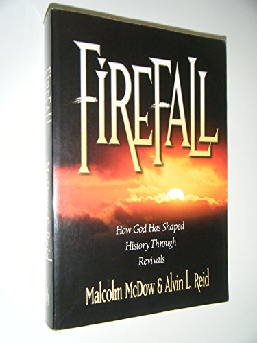 Imagen de archivo de Firefall: How God Has Shaped History Through Revivals a la venta por SecondSale