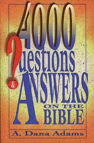 Beispielbild fr 4000 Questions and Answers on the Bible zum Verkauf von BooksRun