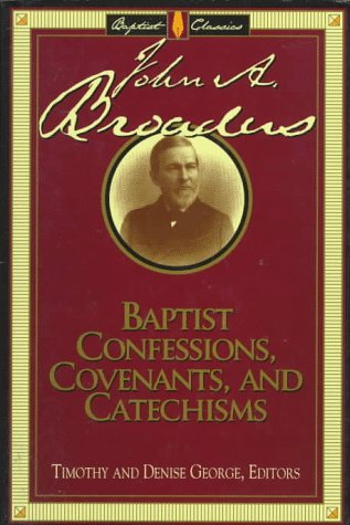 9780805412611: Baptist Confessions, Covenants, and Catechisms (Library of Baptist classics)