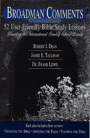 Stock image for Broadman Comments, December 1999-January, February 2000: 13User-Friendly Bible Study Lessons. for sale by Biblioceros Books