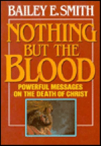 Imagen de archivo de Nothing but the Blood a la venta por Better World Books