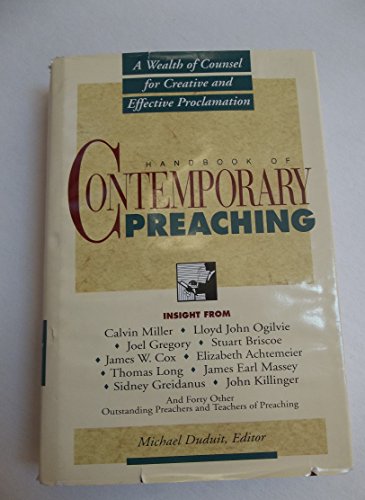 Stock image for Handbook of Contemporary Preaching: A Wealth of Counsel for Creative and Effective Proclamation for sale by ThriftBooks-Atlanta