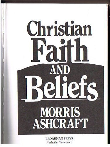 Stock image for Christian Faith and Beliefs for sale by Better World Books