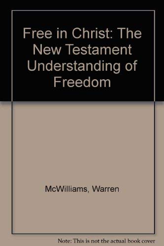 Stock image for Free in Christ: The New Testament Understanding of Freedom for sale by Half Price Books Inc.