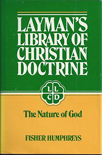 9780805416343: Llcd#03 Nature of God (Layman's Library of Christian Doctrine)